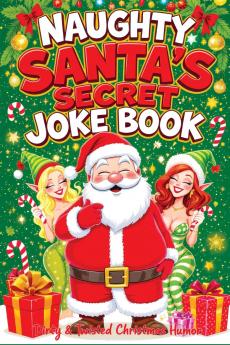 Naughty Santa's Secret Joke Book