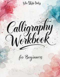 Calligraphy Workbook for Beginners