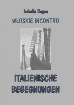 ITALIENISCHE  BEGEGNUNGEN