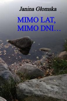 Mimo lat mimo dni...