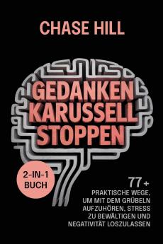 Gedankenkarussell stoppen (2-in-1-Buch)
