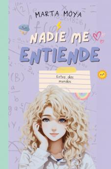 Nadie me entiende 4 entre dos mundos