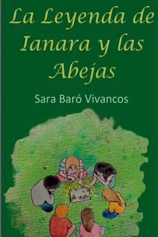 La Leyenda De Ianara Y Las Abejas
