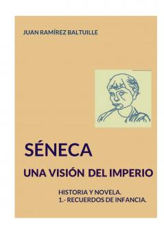 Séneca. Una visión del Imperio.
