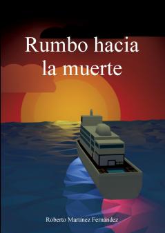 Rumbo hacia la muerte