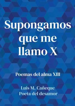 Supongamos que me llamo X