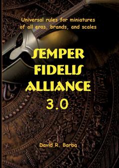 Semper fidelis alliance 3.0