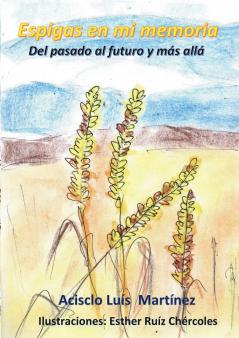 Espigas en mi memoria
