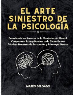El Arte Siniestro de la Psicología