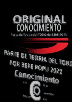 Conocimiento | Teoría| Por Bepe Popu