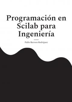 Programación en Scilab para  Ingeniería