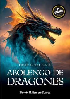 Abolengo de dragones. Era de fuego
