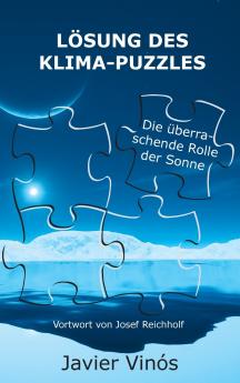 Lösung des Klima-Puzzles: Die überraschende Rolle der Sonne (German Edition)