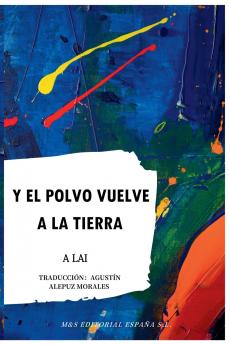 Y el polvo vuelve a la tierra