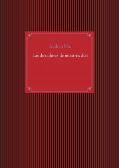 Las dictaduras de nuestros d��as