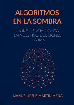 Algoritmos en la Sombra