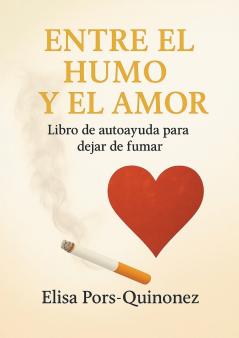 Entre el humo y el amor