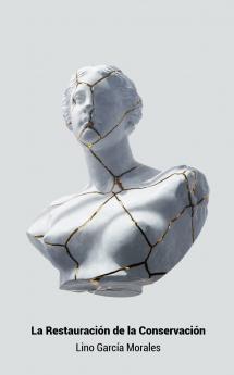 La Restauración de la Conservación