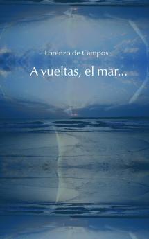 A la vuelta el mar