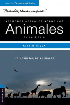 El Sermones Actuales Sobre Animales de la Biblia
