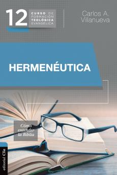 Hermenéutica cómo entender la Biblia