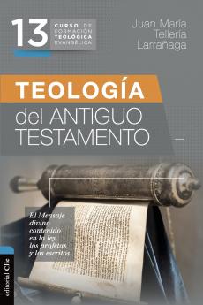 Las Teolog��a del Antiguo Testamento