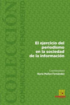 El ejercicio del periodismo en la sociedad de la información