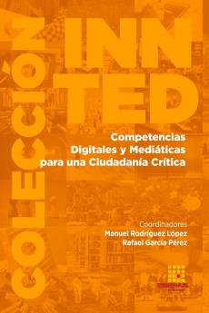 Competencias Digitales y Mediáticas para una Ciudadanía Crítica
