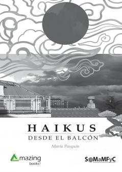 HAIKUS DESDE EL BALCÓN
