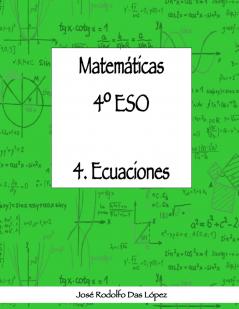 Matemáticas 4º ESO - 4. Ecuaciones