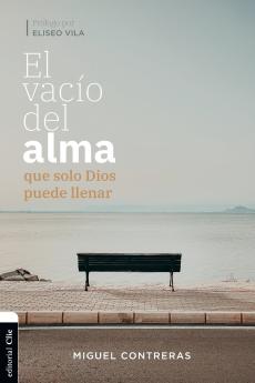 El Vac��o del Alma Que Solo Dios Puede Llenar