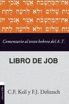 Las Comentario al texto hebreo del Antiguo Testamento - Job