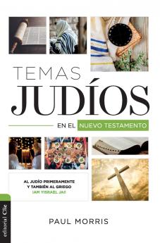 Las Temas Jud��os En El Nuevo Testamento