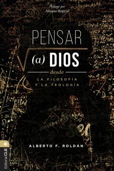 La Pensar a Dios Desde La Filosof��a Y La Teolog��a