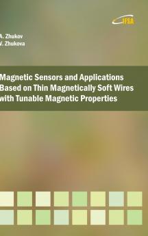 Magnetic Sensors and Applications Based on Thin Magnetically Soft Wires with Tunable Magnetic Properties