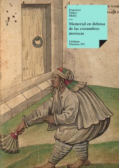 Memorial en defensa de las costumbres moriscas