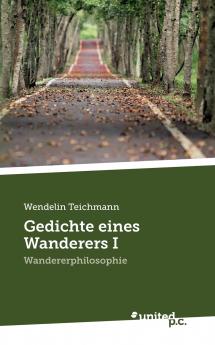 Gedichte eines Wanderers I