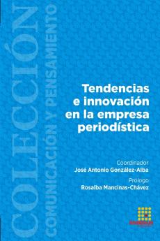 Tendencias e innovación en la empresa periodística