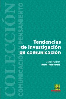 Tendencias de investigación en comunicación