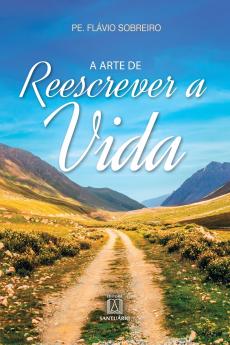 A arte de reescrever a vida