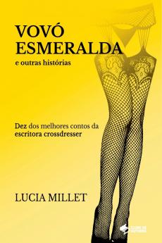 Vovó Esmeralda E Outras Histórias