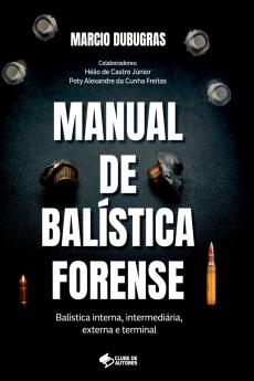 Manual De Balística Forense