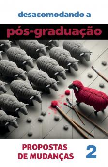 Desacomodando a Pós-Graduação