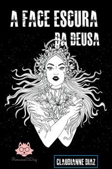 A Face Escura Da Deusa