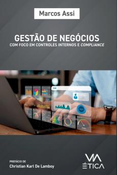 Gestão De Negócios Com Foco Em Controles Internos E Complia