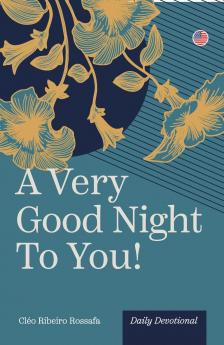 A Very Good Night to You!