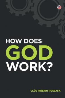 How does God work
