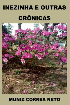 Inezinha E Outras Crônicas