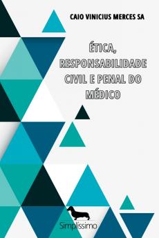 tica Responsabilidade Civil E Penal Do M dico