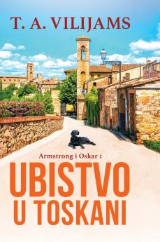 Ubistvo u Toskani (Armstrong i Oskar #1)